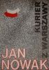 Kurier z Warszawy / Jan Nowak-Jezioraski